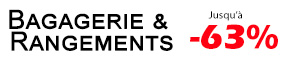 Bagagerie & Rangement