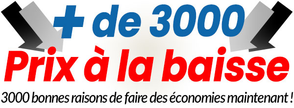 + de 3000 prix à la baisse