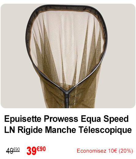 Epuisette Prowess Equa Speed LN Rigide Manche Télescopique